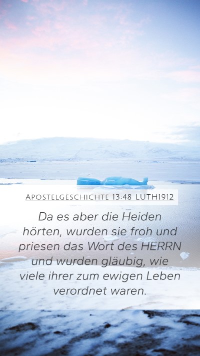 Apostelgeschichte 13:48 LUTH1912 Bible Verse Image