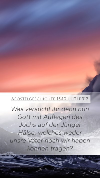 Apostelgeschichte 15:10 LUTH1912 Bible Verse Image