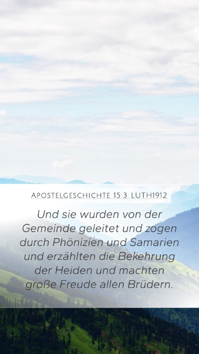 Apostelgeschichte 15:3 LUTH1912 Bible Verse Image