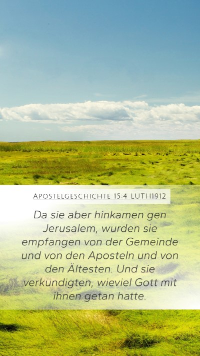 Apostelgeschichte 15:4 LUTH1912 Bible Verse Image