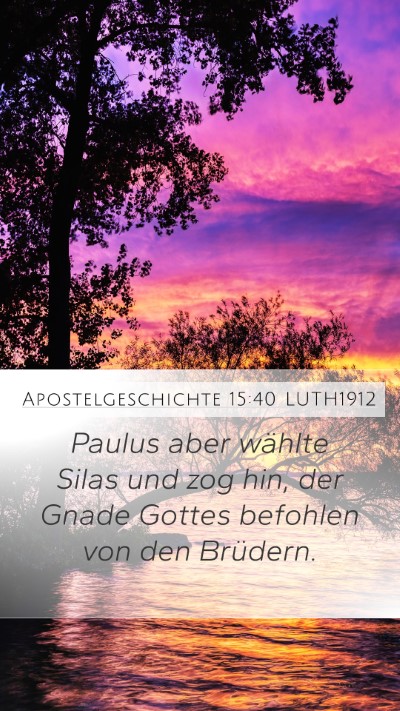 Apostelgeschichte 15:40 LUTH1912 Bible Verse Image