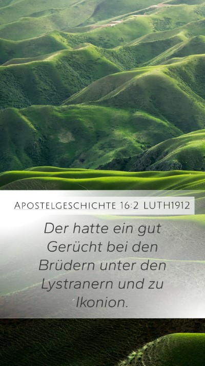 Apostelgeschichte 16:2 LUTH1912 Bible Verse Image
