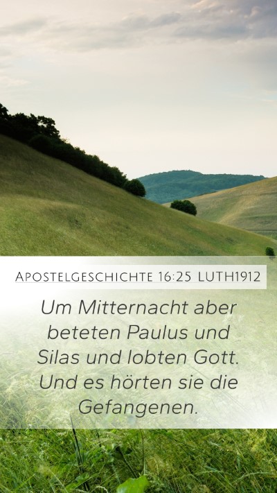 Apostelgeschichte 16:25 LUTH1912 Bible Verse Image