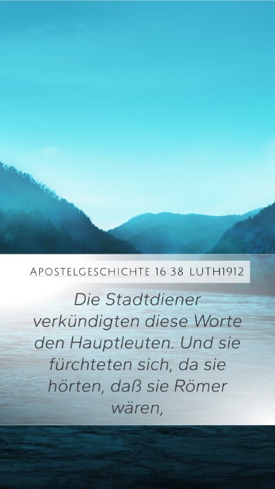 Apostelgeschichte 16:38 LUTH1912 Mobile Phone Wallpaper - Die Stadtdiener verkündigten diese Worte den - Mobile Bible Verse Wallpaper