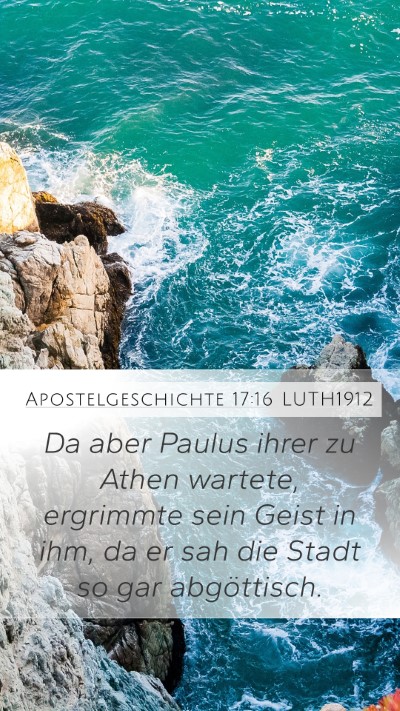 Apostelgeschichte 17:16 LUTH1912 Bible Verse Image