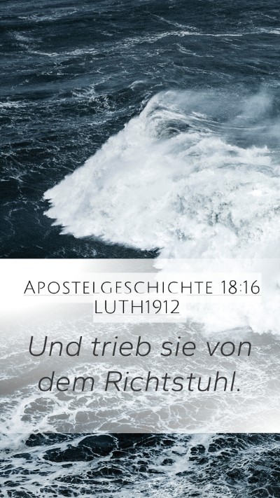Apostelgeschichte 18:16 LUTH1912 Mobile Phone Wallpaper - Und trieb sie von dem - Mobile Bible Verse Wallpaper