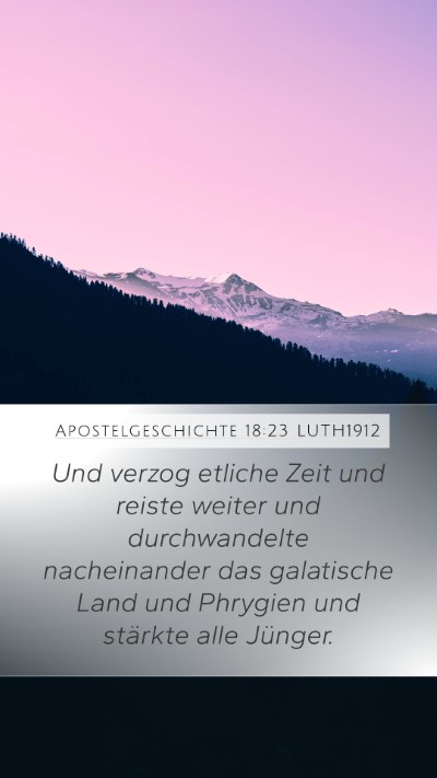 Apostelgeschichte 18:23 LUTH1912 Bible Verse Image