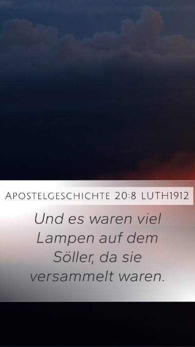 Apostelgeschichte 20:8 LUTH1912 Bible Verse Image