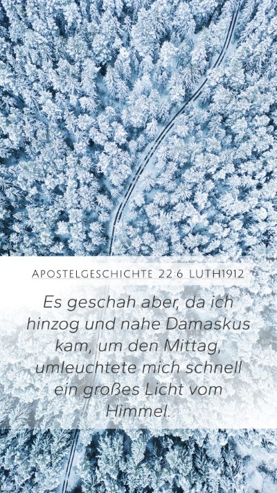 Apostelgeschichte 22:6 LUTH1912 Bible Verse Image