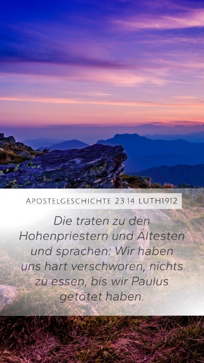 Apostelgeschichte 23:14 LUTH1912 Bible Verse Image