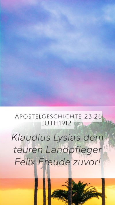Apostelgeschichte 23:26 LUTH1912 Bible Verse Image