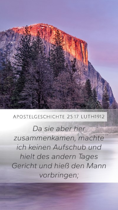 Apostelgeschichte 25:17 LUTH1912 Bible Verse Image
