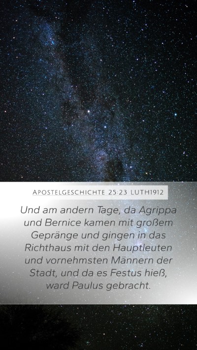 Apostelgeschichte 25:23 LUTH1912 Bible Verse Image