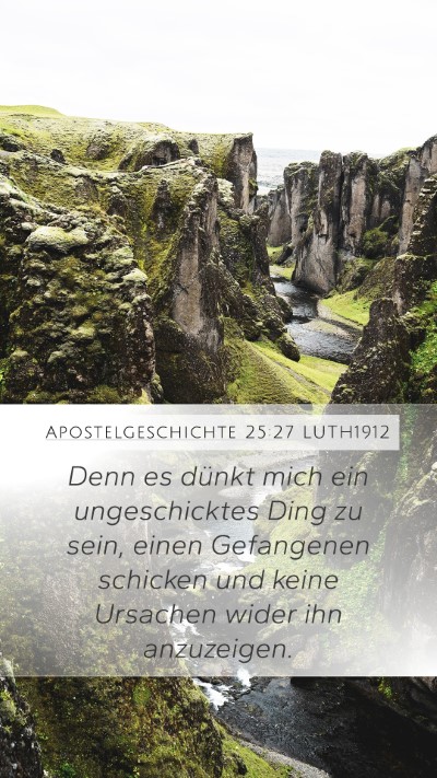 Apostelgeschichte 25:27 LUTH1912 Bible Verse Image