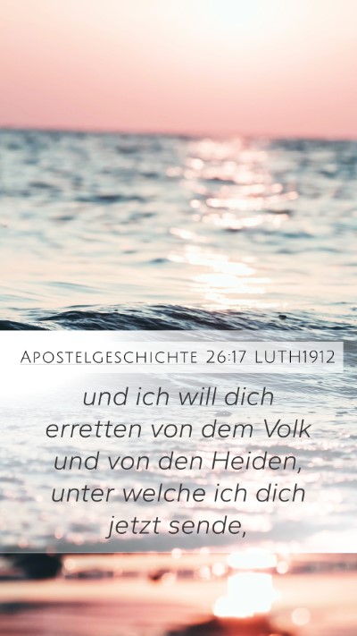 Apostelgeschichte 26:17 LUTH1912 Bible Verse Image