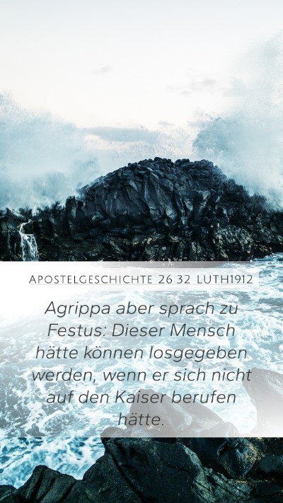 Apostelgeschichte 26:32 LUTH1912 Bible Verse Image