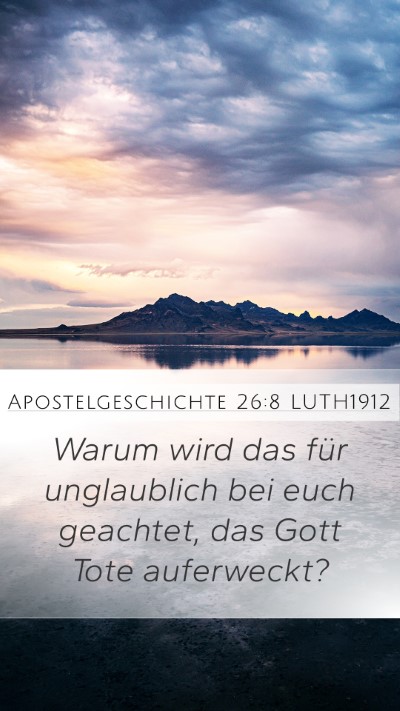 Apostelgeschichte 26:8 LUTH1912 Bible Verse Image