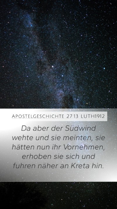 Apostelgeschichte 27:13 LUTH1912 Bible Verse Image