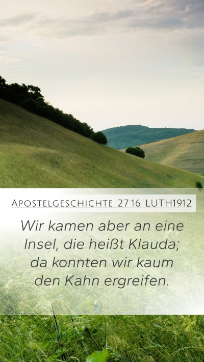 Apostelgeschichte 27:16 LUTH1912 Bible Verse Image