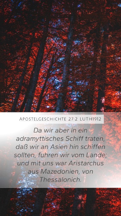 Apostelgeschichte 27:2 LUTH1912 Bible Verse Image