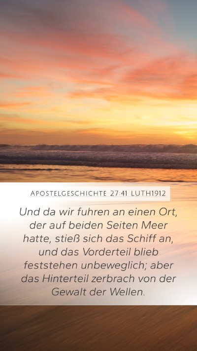 Apostelgeschichte 27:41 LUTH1912 Bible Verse Image
