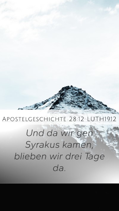 Apostelgeschichte 28:12 LUTH1912 Bible Verse Image
