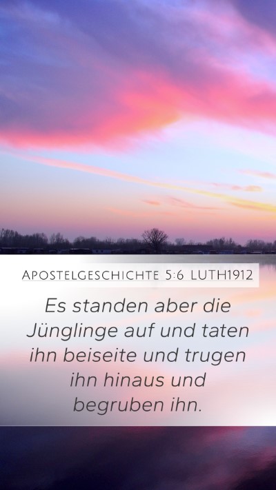 Apostelgeschichte 5:6 LUTH1912 Bible Verse Image