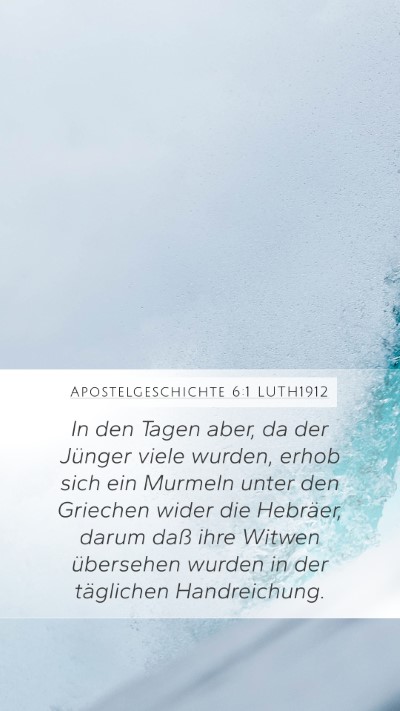 Apostelgeschichte 6:1 LUTH1912 Mobile Phone Wallpaper - In den Tagen aber, da der Jünger viele wurden, - Mobile Bible Verse Wallpaper