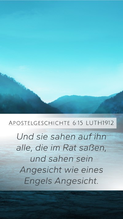 Apostelgeschichte 6:15 LUTH1912 Bible Verse Image