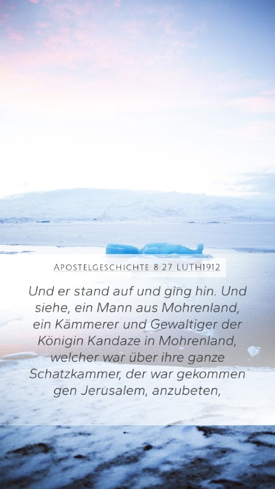 Apostelgeschichte 8:27 LUTH1912 Bible Verse Image