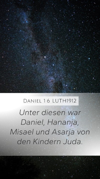 Daniel 1:6 LUTH1912 Mobile Phone Wallpaper - Unter diesen war Daniel, Hananja, Misael und - Mobile Bible Verse Wallpaper
