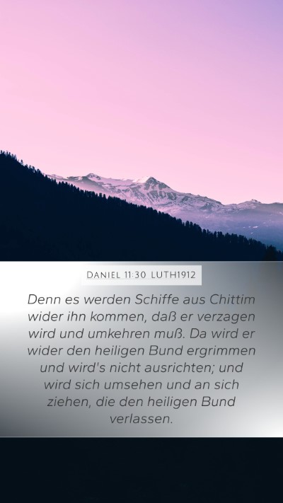 Daniel 11:30 LUTH1912 Bible Verse Image
