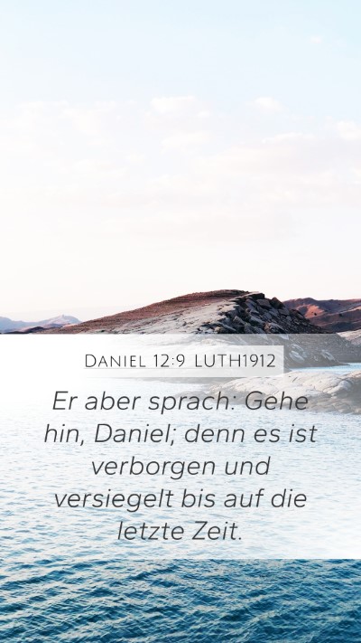 Daniel 12:9 LUTH1912 Bible Verse Image
