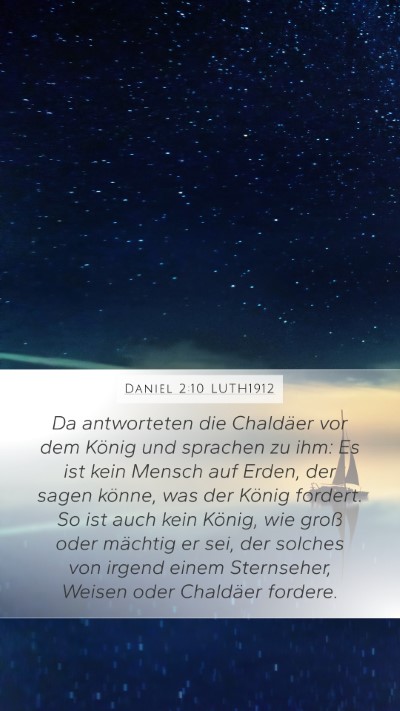 Daniel 2:10 LUTH1912 Mobile Phone Wallpaper - Da antworteten die Chaldäer vor dem König und - Mobile Bible Verse Wallpaper