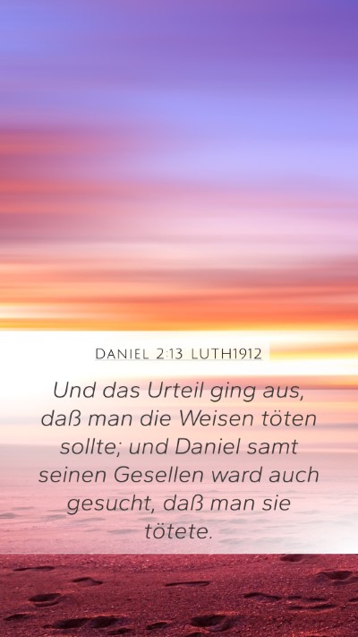 Daniel 2:13 LUTH1912 Bible Verse Image