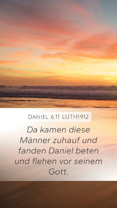 Daniel 6:11 LUTH1912 Bible Verse Image