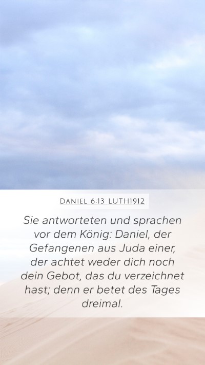 Daniel 6:13 LUTH1912 Bible Verse Image