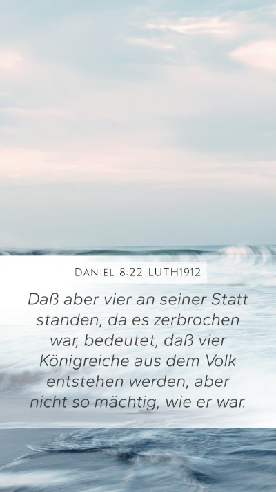 Daniel 8:22 LUTH1912 Bible Verse Image