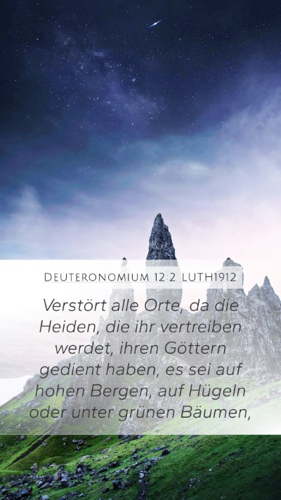 Deuteronomium 12:2 LUTH1912 Mobile Phone Wallpaper - Verstört alle Orte, da die Heiden, die ihr - Mobile Bible Verse Wallpaper