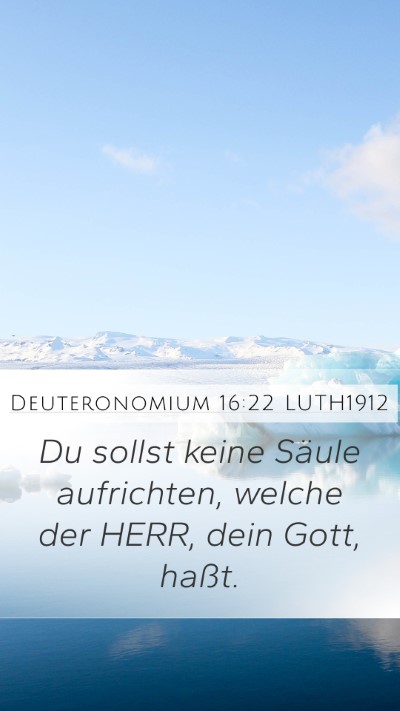 Deuteronomium 16:22 LUTH1912 Bible Verse Image