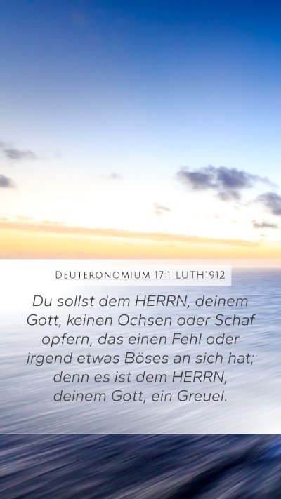 Deuteronomium 17:1 LUTH1912 Mobile Phone Wallpaper - Du sollst dem HERRN, deinem Gott, keinen Ochsen - Mobile Bible Verse Wallpaper