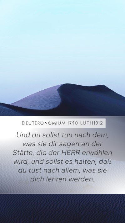 Deuteronomium 17:10 LUTH1912 Mobile Phone Wallpaper - Und du sollst tun nach dem, was sie dir sagen an - Mobile Bible Verse Wallpaper