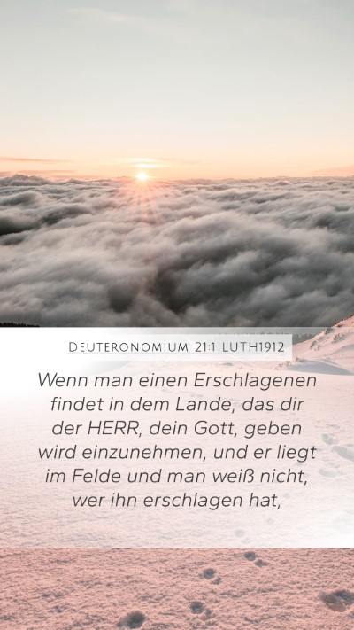 Deuteronomium 21:1 LUTH1912 Mobile Phone Wallpaper - Wenn man einen Erschlagenen findet in dem Lande, - Mobile Bible Verse Wallpaper