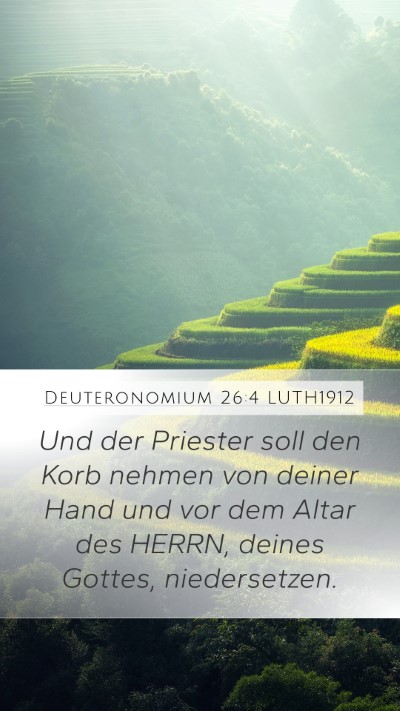 Deuteronomium 26:4 LUTH1912 Mobile Phone Wallpaper - Und der Priester soll den Korb nehmen von deiner - Mobile Bible Verse Wallpaper