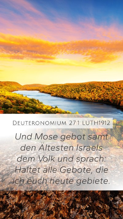 Deuteronomium 27:1 LUTH1912 Mobile Phone Wallpaper - Und Mose gebot samt den Ältesten Israels dem - Mobile Bible Verse Wallpaper