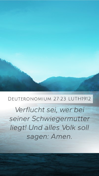 Deuteronomium 27:23 LUTH1912 Mobile Phone Wallpaper - Verflucht sei, wer bei seiner Schwiegermutter - Mobile Bible Verse Wallpaper