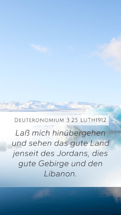 Deuteronomium 3:25 LUTH1912 Bible Verse Image