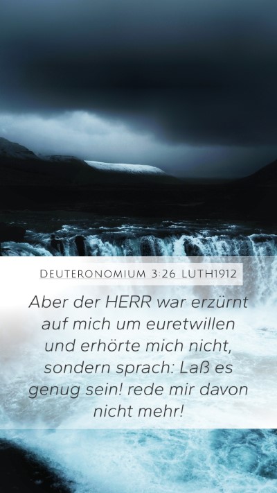 Deuteronomium 3:26 LUTH1912 Bible Verse Image