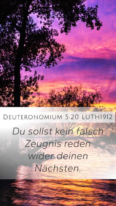 Deuteronomium 5:20 LUTH1912 Mobile Phone Wallpaper - Du sollst kein falsch Zeugnis reden wider deinen - Mobile Bible Verse Wallpaper