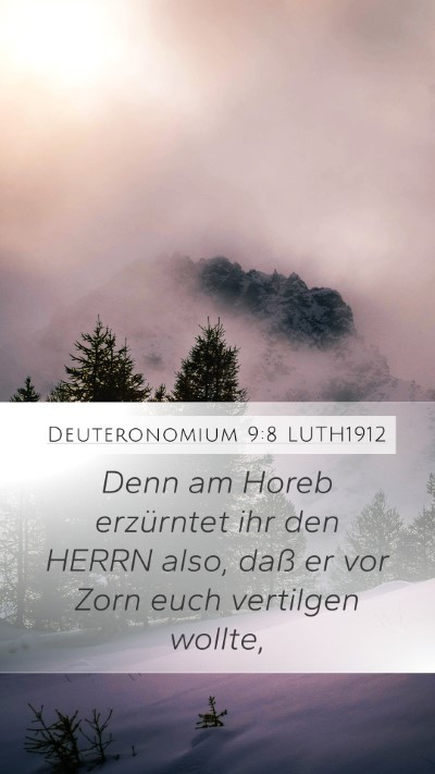 Deuteronomium 9:8 LUTH1912 Bible Verse Image